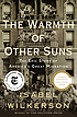 The warmth of other suns : the epic story of America's great migration