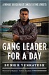 Gang leader for a day : a rogue sociologist takes... por Sudhir Alladi Venkatesh