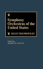Symphony orchestras of the United States : selected profiles
