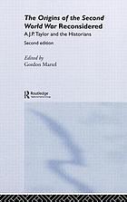 The origins of the Second World War reconsidered : A.J.P. Taylor and the historians