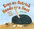 Even an ostrich needs a nest : where birds begin