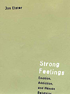 Strong feelings : emotion, addiction, and human behavior