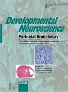 Perinatal brain injury : proceedings and abstracts of the Second Hershey Conference on Developmental Cerebral Blood Flow and Metabolism : Hershey, Pa., June 8-11, 2000