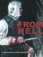 From hell : being a melodrama in sixteen parts por Alan Moore