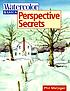 Watercolor basics. Perspective secrets by  Philip W Metzger 