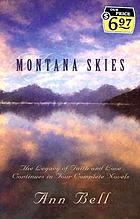 Montana : a legacy of faith and love in four complete novels