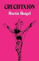 Crucifixion in the ancient world and the folly of the message of the Cross
