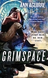 Grimspace by  Ann Aguirre 