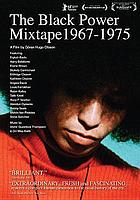 The Black power mixtape 1967-1975 : a documentary in 9 chapters