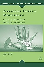 American puppet modernism essays on the material world in performance