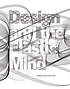 Design and the elastic mind 著者：  Paola Antonelli 