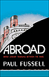 Abroad : British literary traveling between the Wars