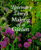 Rosemary Verey's making of a garden