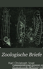 Zoologische Briefe : Naturgeschichte lebenden und untergegangenen Thiere, für Lehrer, höhere Schulen und Gebildete aller Stände