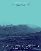 Space and spatial analysis in archaeology