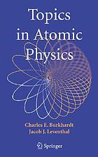 Topics in atomic physics
