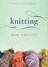 Knitting de Anne Bartlett