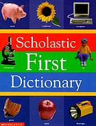 Scholastic first dictionary