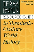 Term paper resource guide to twentieth-century world history