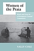 Women of the praia : work and lives in a Portuguese... by Sally Cooper Cole