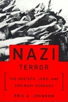 Nazi terror : the Gestapo, Jews, and ordinary Germans