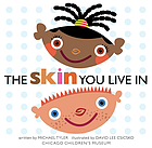 The skin you live in