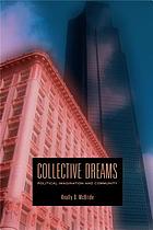 Collective dreams : political imagination & community