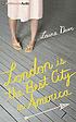 London is the best city in America by Laura Dave