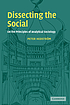 Dissecting the social : on the principles of analytical... by  Peter Hedström 