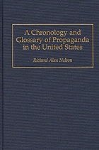 A chronology and glossary of propaganda in the United States