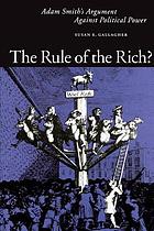 The rule of the rich? : Adam Smith's argument against political power