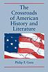 The crossroads of American history and literature