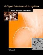 2D object detection and recognition : models, algorithms, and networks
