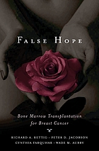 False hope : bone marrow transplantation for breast cancer