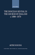 The diocesan revival in the Church of England, c. 1800-1870