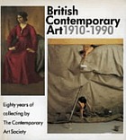 British contemporary art 1910-1990 : eighty years of collecting by the Contemporary Art Society