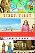 Tibet, Tibet : a personal history of a lost land von Patrick French