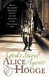 God's secret agents : Queen Elizabeth's forbidden... de Alice Hogge