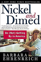 Nickel and dimed : on (not) getting by in America