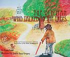 The old man who talked to the trees : restoration of the Idaho State Capitol