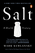 Salt : a world history