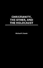 Christianity, the other, and the Holocaust