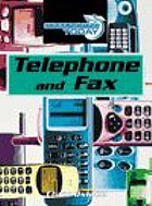 Telephone and fax