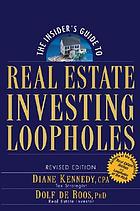 The insider's guide to real estate investing loopholes