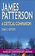 James Patterson : a critical companion von Joan G Kotker