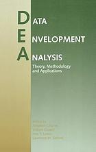 Data envelopment analysis : theory, methodology and application