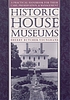 Historic house museums : a practical handbook... by Sherry Butcher-Younghans