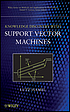 Knowledge discovery with support vector machines by Lutz Hamel