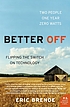 Better off : flipping the switch on technology door Eric Brende