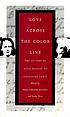 Love across the color line : the letters of Alice... door Helen Lefkowitz Horowitz